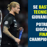 SE BASTASSE LA TECNICA TUTTI I GIOVANI NUMERI UNO POTREBBERO GIOCARE UNA FINALE DI CHAMPIONS LEAGUE