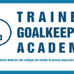 E’ Nata la Trainer Goalkeeper Academy