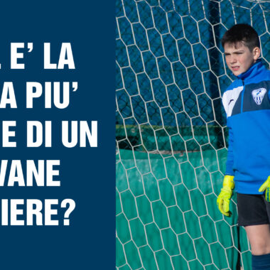 Qual è la paura più grande di un giovane portiere?