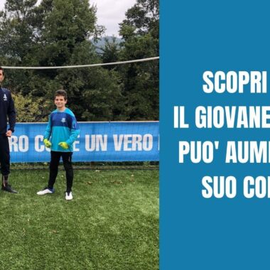 SCOPRI COME IL GIOVANE PORTIERE PUO’ AUMENTARE IL SUO CORAGGIO