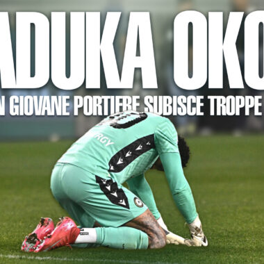 MADUKA OKOYE: QUANDO IL GIOVANE PORTIERE SUBISCE TROPPE PRESSIONI